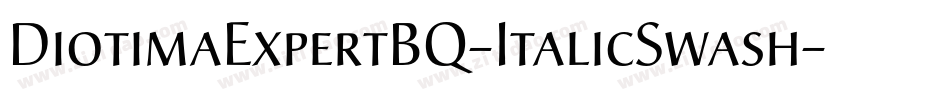 DiotimaExpertBQ-ItalicSwash字体转换