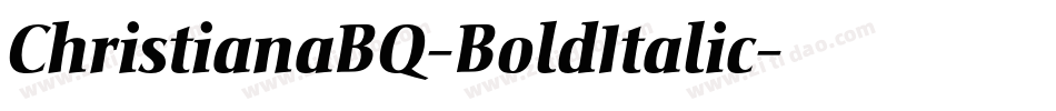 ChristianaBQ-BoldItalic字体转换