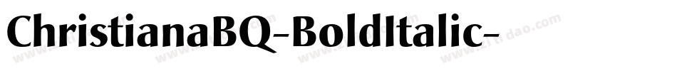 ChristianaBQ-BoldItalic字体转换
