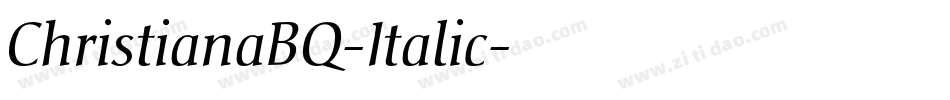 ChristianaBQ-Italic字体转换