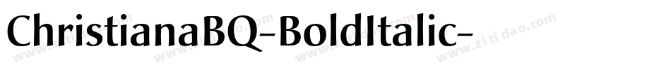 ChristianaBQ-BoldItalic字体转换
