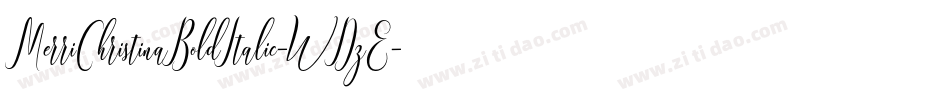 MerriChristinaBoldItalic-WDzE字体转换