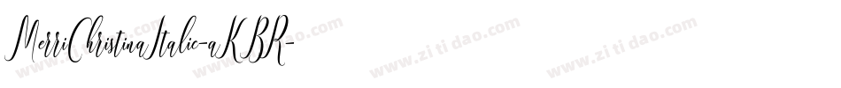 MerriChristinaItalic-aKBR字体转换