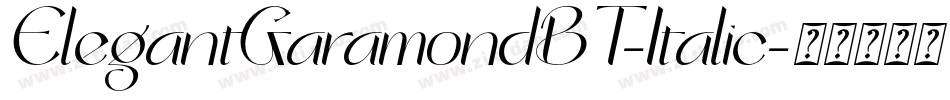 ElegantGaramondBT-Italic字体转换