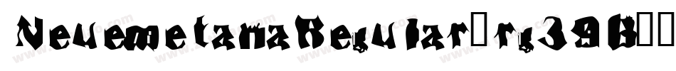 NeuemetanaRegular-rg39B字体转换