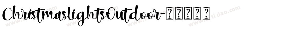 ChristmasLightsOutdoor字体转换
