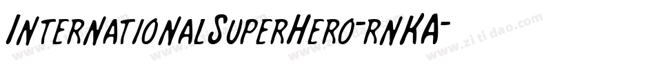 InternationalSuperHero-rnKA字体转换