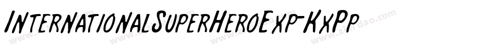 InternationalSuperHeroExp-KxPp字体转换