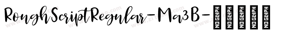 RoughScriptRegular-Ma3B字体转换