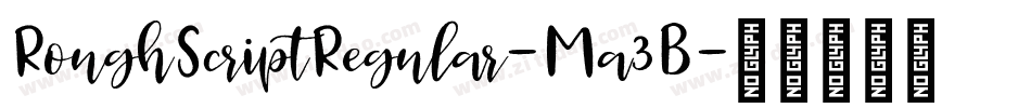 RoughScriptRegular-Ma3B字体转换