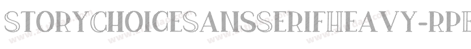 StoryChoiceSansSerifHeavy-rpEA字体转换 StoryChoiceSansSerifHeavy-rpEA字体转换