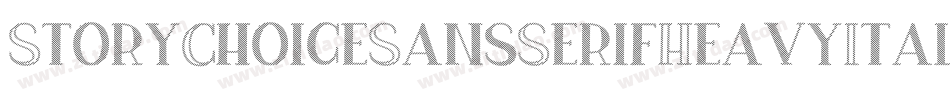 StoryChoiceSansSerifHeavyItalic-Mm0r字体转换 StoryChoiceSansSerifHeavyItalic-Mm0r字体转换
