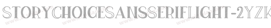 StoryChoiceSansSerifLight-2YZK字体转换 StoryChoiceSansSerifLight-2YZK字体转换