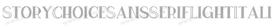StoryChoiceSansSerifLightItalic-vOxO字体转换 StoryChoiceSansSerifLightItalic-vOxO字体转换