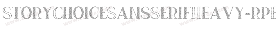 StoryChoiceSansSerifHeavy-rpEA字体转换 StoryChoiceSansSerifHeavy-rpEA字体转换