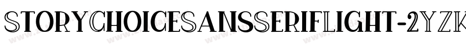 StoryChoiceSansSerifLight-2YZK字体转换 StoryChoiceSansSerifLight-2YZK字体转换