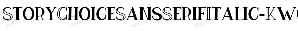 StoryChoiceSansSerifItalic-Kwop字体转换 StoryChoiceSansSerifItalic-Kwop字体转换