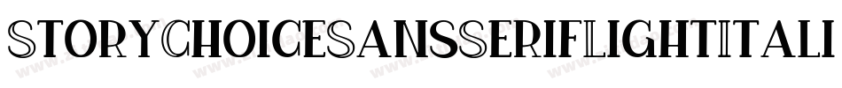 StoryChoiceSansSerifLightItalic-vOxO字体转换 StoryChoiceSansSerifLightItalic-vOxO字体转换