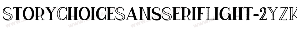 StoryChoiceSansSerifLight-2YZK字体转换 StoryChoiceSansSerifLight-2YZK字体转换