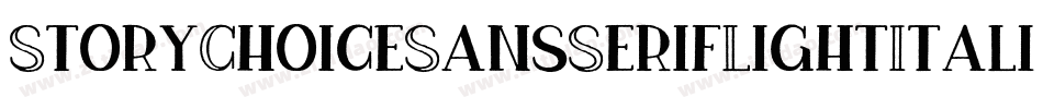 StoryChoiceSansSerifLightItalic-vOxO字体转换 StoryChoiceSansSerifLightItalic-vOxO字体转换