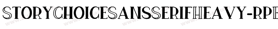 StoryChoiceSansSerifHeavy-rpEA字体转换 StoryChoiceSansSerifHeavy-rpEA字体转换
