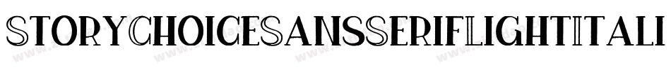 StoryChoiceSansSerifLightItalic-vOxO字体转换 StoryChoiceSansSerifLightItalic-vOxO字体转换
