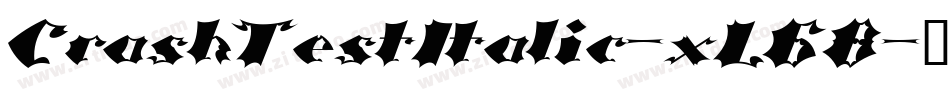 CrashTestItalic-xL68字体转换