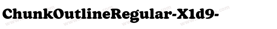 ChunkOutlineRegular-X1d9字体转换