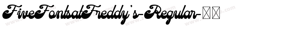 FiveFontsatFreddy's-Regular字体转换