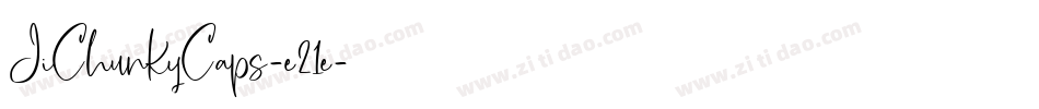 JiChunkyCaps-e21e字体转换