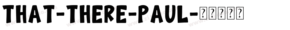That-There-Paul字体转换