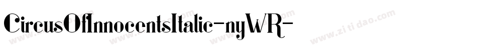 CircusOfInnocentsItalic-nyWR字体转换
