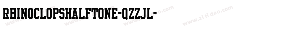 RhinoclopsHalftone-qZZJl字体转换