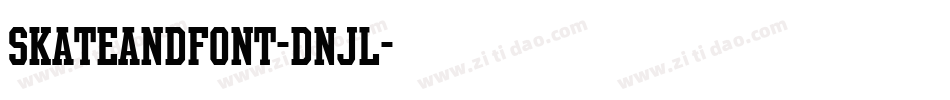 Skateandfont-dnJl字体转换