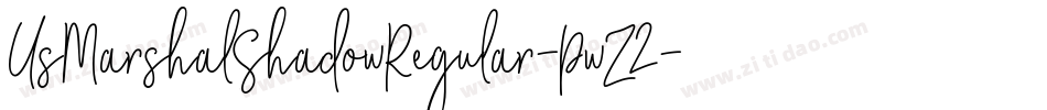 UsMarshalShadowRegular-PwZ2字体转换 UsMarshalShadowRegular-PwZ2字体转换