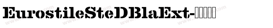 EurostileSteDBlaExt字体转换