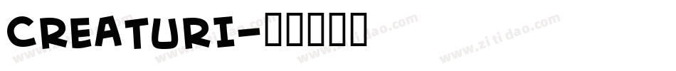 CREATURI字体转换