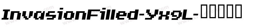 InvasionFilled-Yx9L字体转换