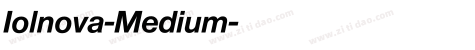 Iolnova-Medium字体转换