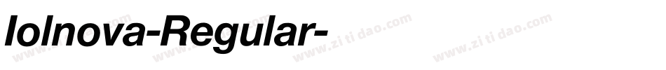 Iolnova-Regular字体转换