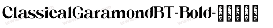 ClassicalGaramondBT-Bold字体转换