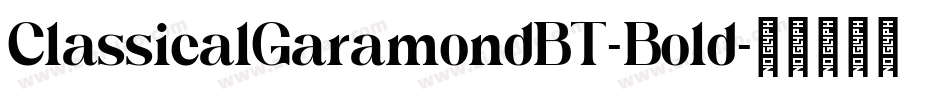 ClassicalGaramondBT-Bold字体转换