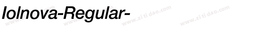 Iolnova-Regular字体转换