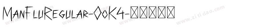 ManFluRegular-OoK4字体转换