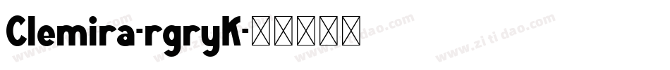 Clemira-rgryK字体转换