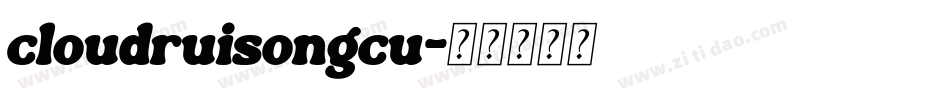 cloudruisongcu字体转换