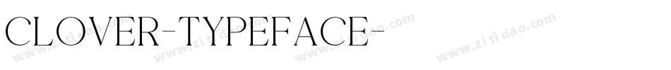 Clover-Typeface字体转换