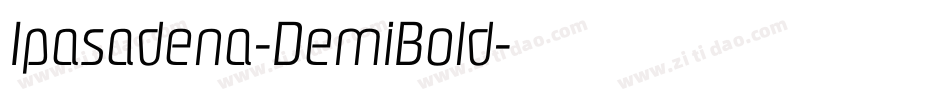 Ipasadena-DemiBold字体转换