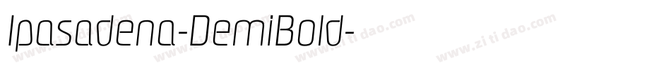 Ipasadena-DemiBold字体转换