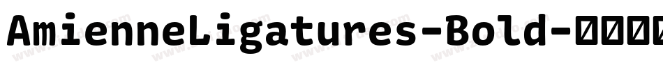 AmienneLigatures-Bold字体转换
